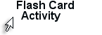 Hyperlink to Flash Card Activity